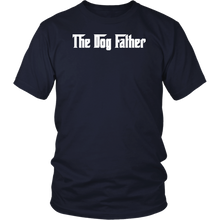 Load image into Gallery viewer, The Dog Father T-Shirt Gift for Animal Lovers Pet owners - NJExpat