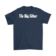 Load image into Gallery viewer, The Dog Father T-Shirt Gift for Animal Lovers Pet owners - NJExpat