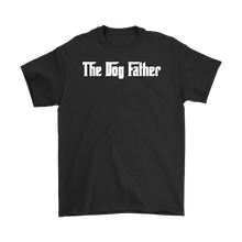 Load image into Gallery viewer, The Dog Father T-Shirt Gift for Animal Lovers Pet owners - NJExpat