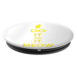 Amazon.com: Do It Do It Meow! - PopSockets Grip and Stand for Phones and Tablets: Cell Phones & Accessories - NJExpat