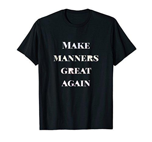 Make Manners Great Again T-Shirt Gift Tee, Etiquette MAGA - NJExpat