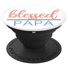 Load image into Gallery viewer, Amazon.com: Blessed Papa - PopSockets Grip and Stand for Phones and Tablets: Cell Phones &amp; Accessories - NJExpat