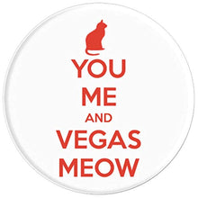 Load image into Gallery viewer, Amazon.com: You Me And Vegas Meow! - PopSockets Grip and Stand for Phones and Tablets: Cell Phones &amp; Accessories - NJExpat