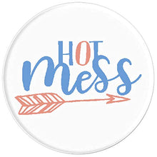 Load image into Gallery viewer, Amazon.com: Hot Mess For Moms, Students, Girls, Ladies or anyone - PopSockets Grip and Stand for Phones and Tablets: Cell Phones &amp; Accessories - NJExpat
