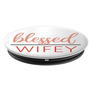 Amazon.com: Blessed Wifey - PopSockets Grip and Stand for Phones and Tablets: Cell Phones & Accessories - NJExpat