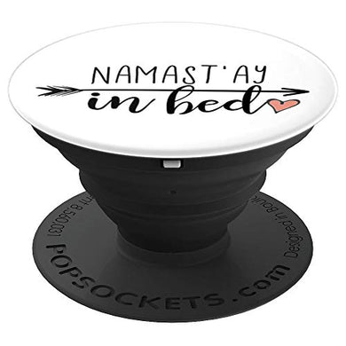 Amazon.com: Namast'ay in Bed - PopSockets Grip and Stand for Phones and Tablets: Cell Phones & Accessories - NJExpat