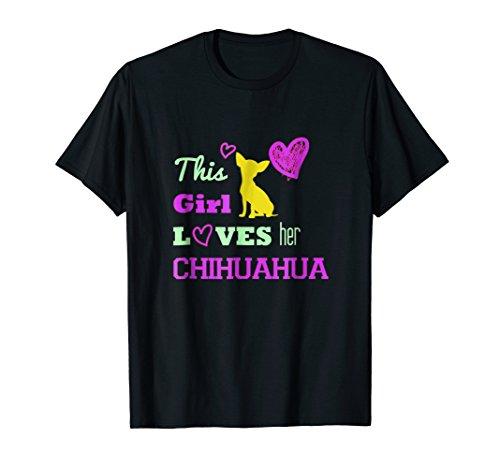 This Girl Loves Her Chihuahua! T-Shirt Gift for Dog owners - NJExpat