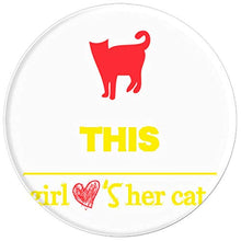 Load image into Gallery viewer, Amazon.com: This Girl Loves Her Cat! - PopSockets Grip and Stand for Phones and Tablets: Cell Phones &amp; Accessories - NJExpat