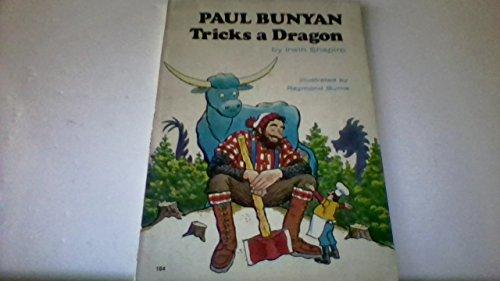 Paul Bunyan Tricks a Dragon. - NJExpat