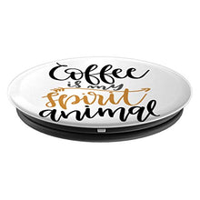 Load image into Gallery viewer, Amazon.com: Coffee Is My Spirit Animal For All Coffee Lovers! - PopSockets Grip and Stand for Phones and Tablets: Cell Phones &amp; Accessories - NJExpat