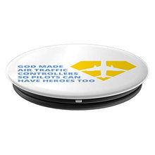 Load image into Gallery viewer, Amazon.com: God Made Air Traffic Controllers So Pilots Can Have Heroes - PopSockets Grip and Stand for Phones and Tablets: Cell Phones &amp; Accessories - NJExpat