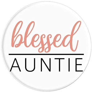 Amazon.com: Blessed Auntie - PopSockets Grip and Stand for Phones and Tablets: Cell Phones & Accessories - NJExpat