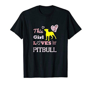 This Girl Loves Her Pitbull T-shirt Tee - NJExpat