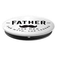 Load image into Gallery viewer, Amazon.com: Father, The Man The Myth The Legend! - PopSockets Grip and Stand for Phones and Tablets: Cell Phones &amp; Accessories - NJExpat