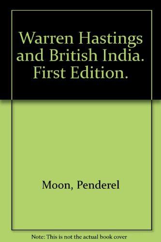 Warren Hastings and British India. First Edition. - NJExpat