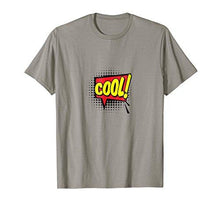 Load image into Gallery viewer, Cool! T-shirt Gift Tee Cartoon Comic Speech Bubble - NJExpat