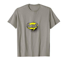 Load image into Gallery viewer, Smile! T-shirt Gift Tee Cartoon Comic Speech Bubble Style - NJExpat