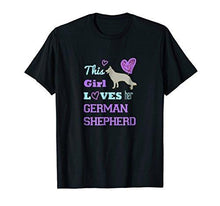 Load image into Gallery viewer, This Girl Loves Her German Shepherd T-shirt Tee - NJExpat