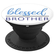 Load image into Gallery viewer, Amazon.com: Blessed Brother - PopSockets Grip and Stand for Phones and Tablets: Cell Phones &amp; Accessories - NJExpat
