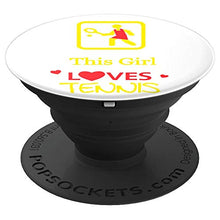 Load image into Gallery viewer, Amazon.com: This Girl Loves Tennis! - PopSockets Grip and Stand for Phones and Tablets: Cell Phones &amp; Accessories - NJExpat