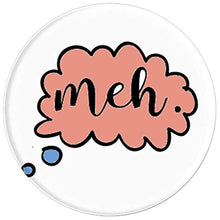 Load image into Gallery viewer, Amazon.com: Meh! - PopSockets Grip and Stand for Phones and Tablets: Cell Phones &amp; Accessories - NJExpat