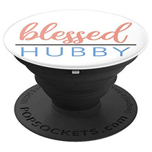 Load image into Gallery viewer, Amazon.com: Blessed Hubby - PopSockets Grip and Stand for Phones and Tablets: Cell Phones &amp; Accessories - NJExpat