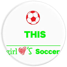 Load image into Gallery viewer, Amazon.com: This Girl Loves Soccer! - PopSockets Grip and Stand for Phones and Tablets: Cell Phones &amp; Accessories - NJExpat
