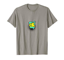 Load image into Gallery viewer, OK! T-shirt Gift Tee Speech Bubble Cartoon Comic Style - NJExpat