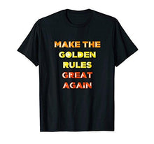 Load image into Gallery viewer, Make the Golden Rules Great Again! T-shirt Tee MAGA DTS - NJExpat
