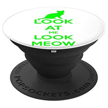 Load image into Gallery viewer, Amazon.com: Look At Me Look Meow! - PopSockets Grip and Stand for Phones and Tablets: Cell Phones &amp; Accessories - NJExpat