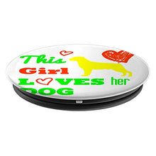 Load image into Gallery viewer, Amazon.com: This Girl Loves Her Dog! - PopSockets Grip and Stand for Phones and Tablets: Cell Phones &amp; Accessories - NJExpat