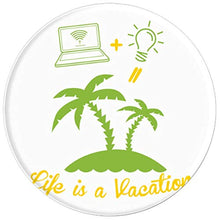 Load image into Gallery viewer, Amazon.com: Life Is A Vacation - PopSockets Grip and Stand for Phones and Tablets: Cell Phones &amp; Accessories - NJExpat