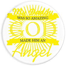 Load image into Gallery viewer, Amazon.com: My Daddy Was So Amazing God Made Him An Angel - PopSockets Grip and Stand for Phones and Tablets: Cell Phones &amp; Accessories - NJExpat