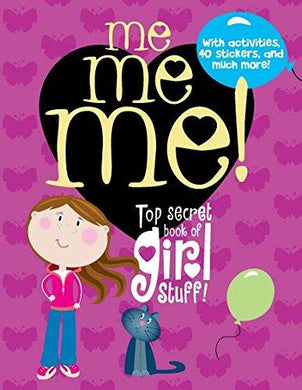 Me Me Me!: Top Secret Book of Girl Stuff! - NJExpat