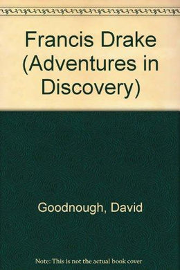Francis Drake (Adventures in Discovery) - NJExpat