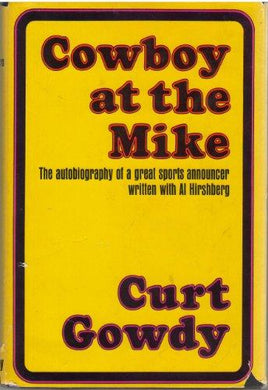 Cowboy At the Mike: The Autobiography of a Great Sports Announcer - NJExpat