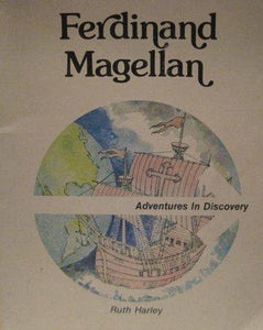 Ferdinand Magellan (Adventures in Discovery) - NJExpat