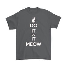 Load image into Gallery viewer, Do It, Do It Meow T-shirt Gift for Cat lovers pet owners - NJExpat
