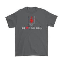 Load image into Gallery viewer, This Girl Loves Latin Music T-shirt Tee Gift - NJExpat