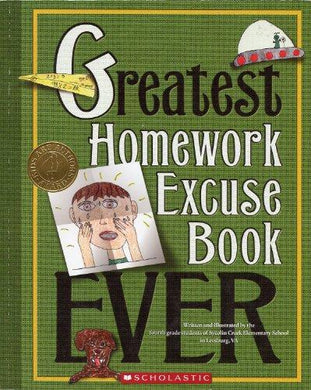 Greatest Homework Excuse Book Ever (Kids Are Authors) - NJExpat