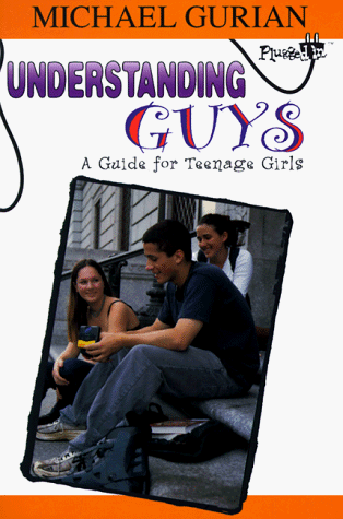 Understanding Guys: A Guide for Teenage Girls (Plugged In) - NJExpat