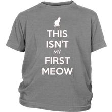 Load image into Gallery viewer, This Isn&#39;t My First Meow T-shirt Gift for Cat Owners - NJExpat