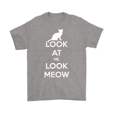 Load image into Gallery viewer, Look At Me Look Meow T-shirt Gift for Cat Lovers Pet Owners - NJExpat