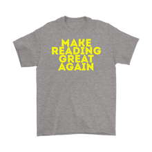 Load image into Gallery viewer, Make Reading Great Again T-shirt Gift Tee for all - NJExpat