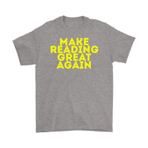 Make Reading Great Again T-shirt Gift Tee for all - NJExpat