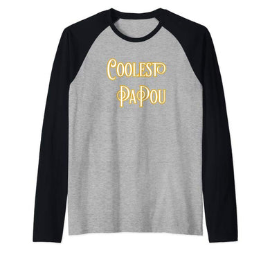 Amazon.com: Coolest Papou T-Shirt Coolest Pa Pou Raglan Baseball Tee: Clothing - NJExpat
