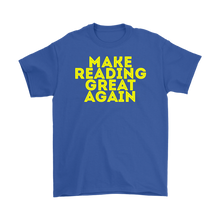 Load image into Gallery viewer, Make Reading Great Again T-shirt Gift Tee for all - NJExpat