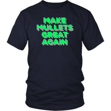 Load image into Gallery viewer, Make Mullets Great Again T-shirt, Gift Tee for everyone - NJExpat