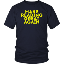 Load image into Gallery viewer, Make Reading Great Again T-shirt Gift Tee for all - NJExpat