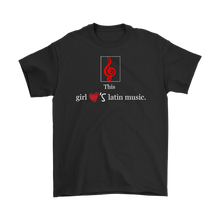 Load image into Gallery viewer, This Girl Loves Latin Music T-shirt Tee Gift - NJExpat